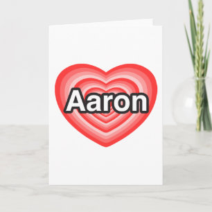 Carte J'aime Aaron. Je t'aime Aaron. Cœur