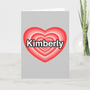 Carte J'aime Kimberly. Je t'aime Kimberly. Cœur