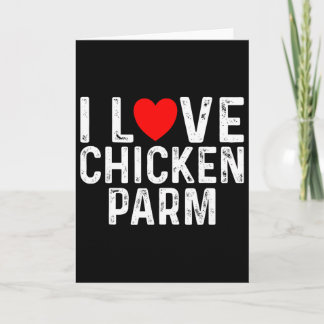 Carte J'aime les amateurs de poulet Parm Lovers drôle de