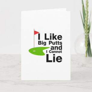 Carte J'Aime Les Gros Putts Et Je Ne Peux Pas Mentir Gol