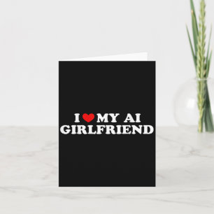 Carte J'aime ma copine Ai drôle graphique