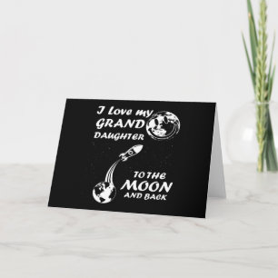 Carte j'aime ma petite-fille sur la lune et de retour