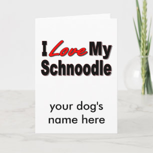 Carte J'aime mes cadeaux et vêtements de chien Schnoodle