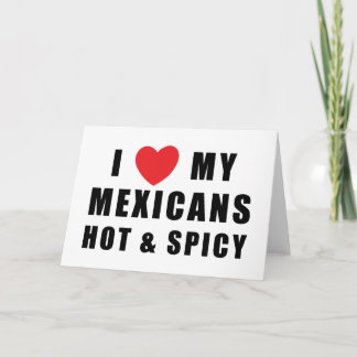 Carte J'aime mes Mexicains chaud et épicé