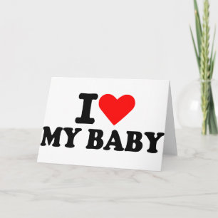 Carte J'aime mon bébé