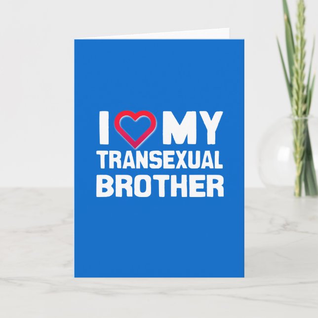 CARTE J'AIME MON FRÈRE TRANSEXUEL (Devant)