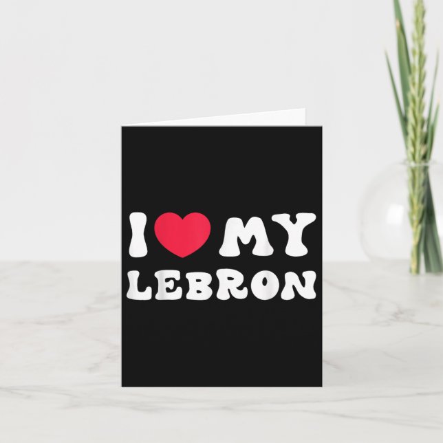 Carte J'aime mon Lebron, j'aime mon Lebron Love  (Devant)
