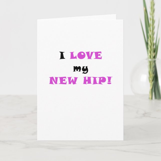 Carte J'aime mon nouveau hip (Devant)