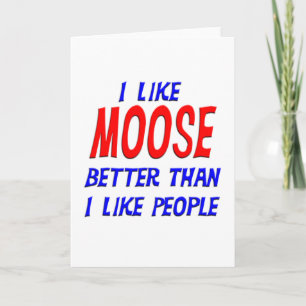 Carte J'Aime Moose Mieux Que J'Aime Les Gens Saluant Ca