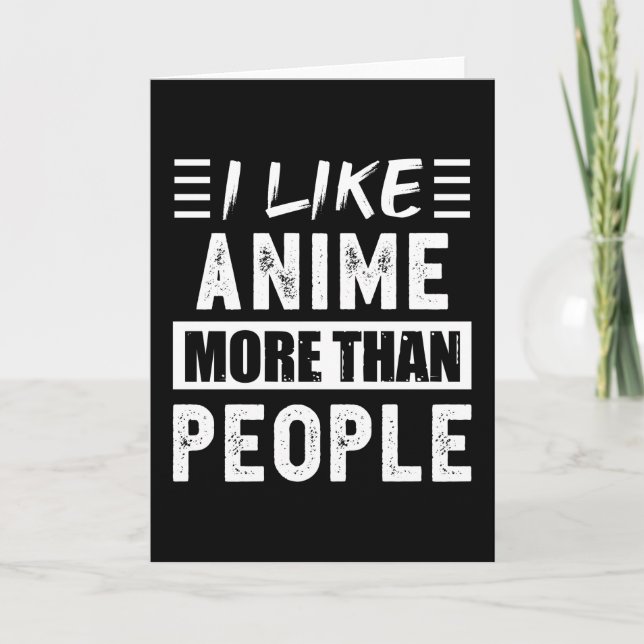 Carte J'aime plus Anime que People Funny (Devant)