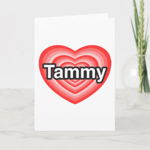 Carte J'aime Tammy. Je t'aime Tammy. Cœur