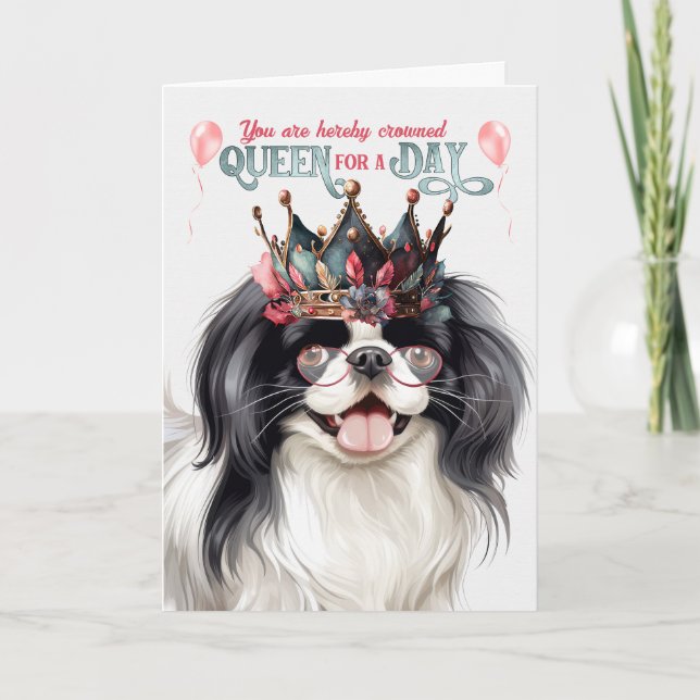 Carte Japonais Chin Dog Queen pour une journée d'anniver (Devant)
