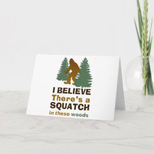 Carte Je crois qu'il y a un SQUATCH dans ces bois