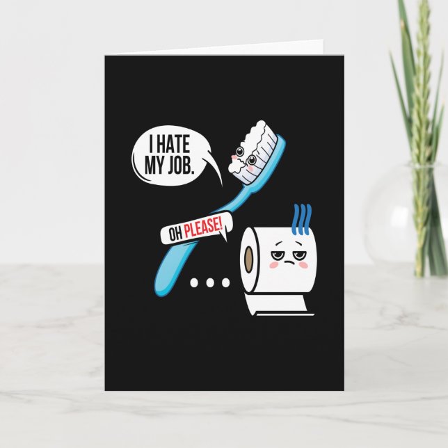 Carte Je Déteste Mon Travail Brosse À Dents Sérieuse (Devant)