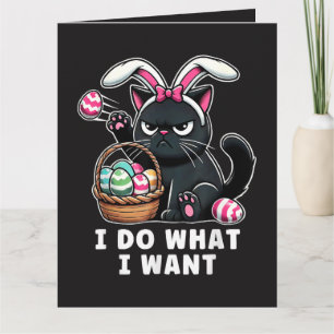 Carte je fais ce que je veux Chat de Pâques