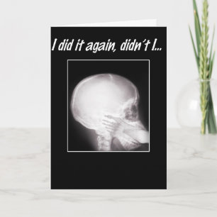 Carte Je l'ai encore fait, n'est-ce pas ? Je suis tellem