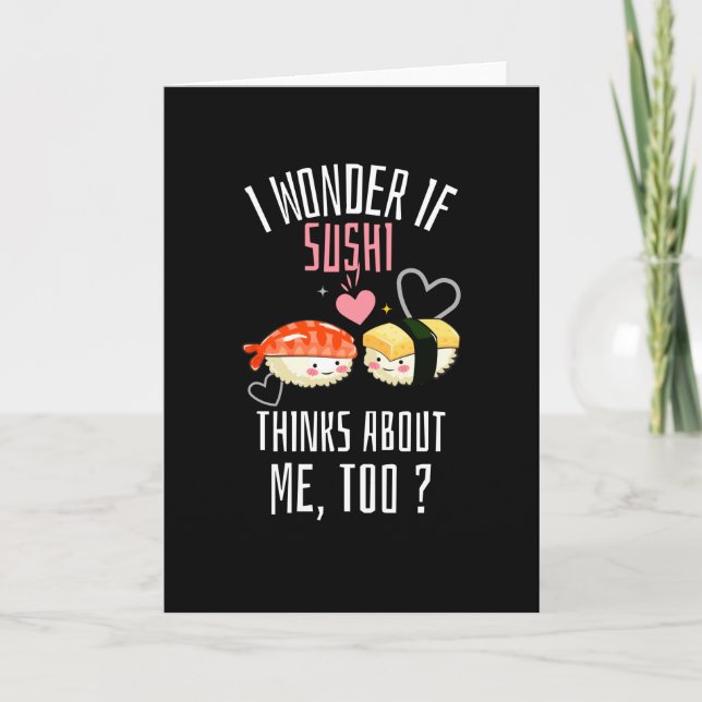 Carte Je Me Demande Si Sushi Pense À Moi Aussi (Devant)
