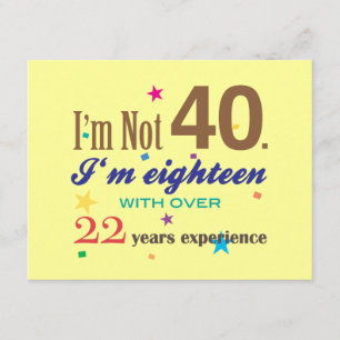 Carte Je n'ai pas 40 ans - anniversaire drôle