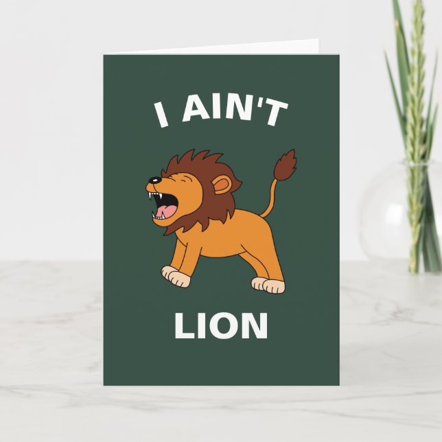 Carte Je n'ai pas de lion drôle de faune sauvage Jungle  (Devant)