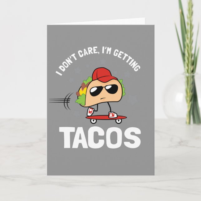 Carte Je ne m'inquiète pas, j'obtiens des tacos (Devant)