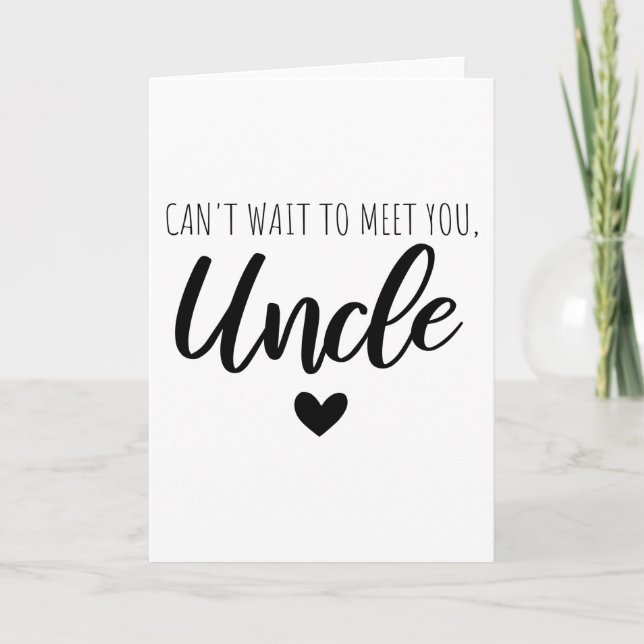 Carte Je ne peux pas attendre de vous rencontrer oncle (Devant)