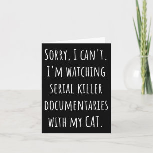 Carte Je ne peux pas, je regarde des documentaires sur l