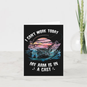 Carte Je ne peux pas travailler aujourd'hui mon bras est