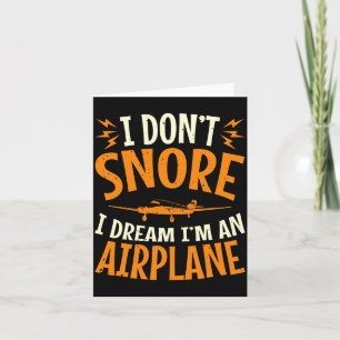 Carte Je ne ronfle pas je rêve que je suis un avion