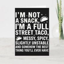 Je ne suis pas un snack, je suis un vrai taco de r