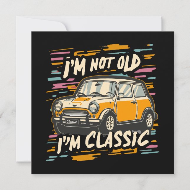 Carte Je ne suis pas vieux Je suis classique (Devant)