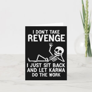 Carte Je Ne Vais Pas Me Revenger Je Viens De M'Asseoir E