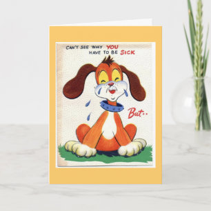 Carte Je ne vois pas pourquoi tu dois être malade....mai