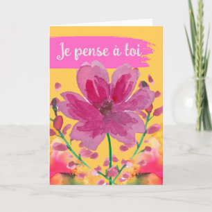 Carte Je pense à toi en Fleurs françaises