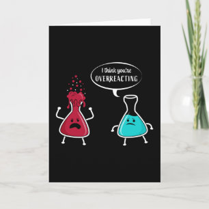 Carte Je pense que vous réagissez trop en chimie