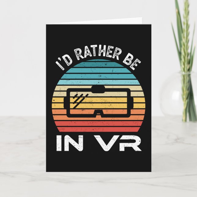 Carte Je préférerais être dans VR Virtual Reality Gift (Devant)