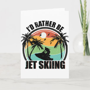 Carte Je préférerais faire du jet-ski Sports aquatiques