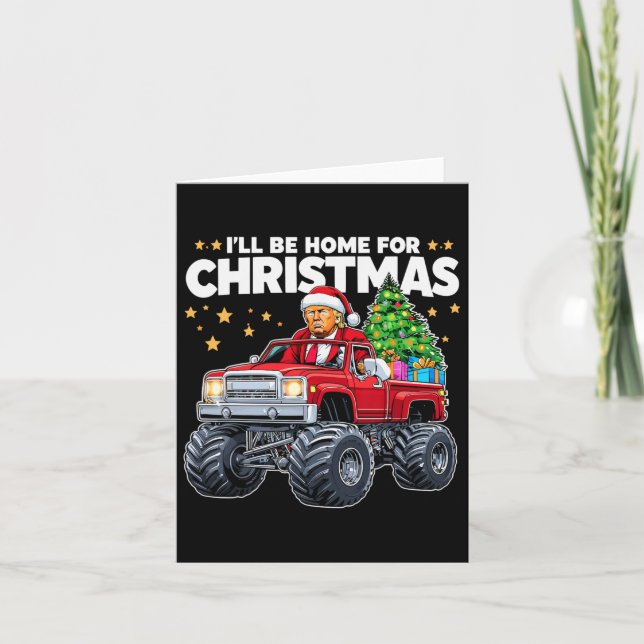 Carte Je serai à la maison pour Noël - Donald Trump Chri (Devant)