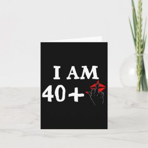 Carte Je Suis 40 Plus 1 Doigt Moyen Pour Un 40e Annivers