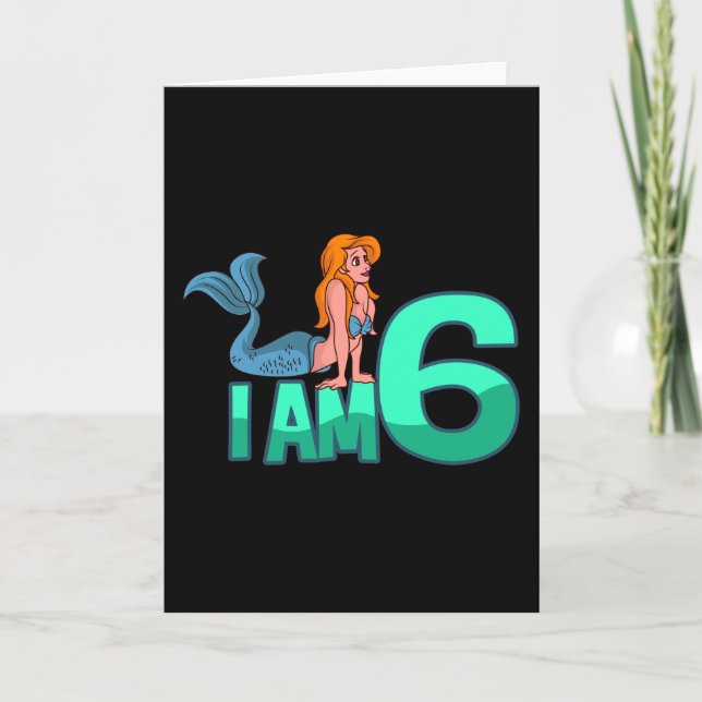 Carte JE SUIS 6 ANNÉE 6e anniversaire fille sirène (Devant)