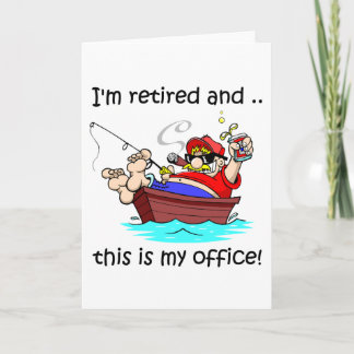 Carte Je suis à la retraite et c'est mon bureau !