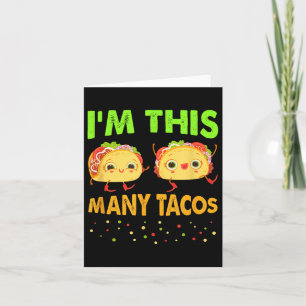 Carte Je suis ce beaucoup de Tacos Deuxième Anniversaire