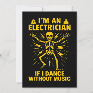 Carte Je Suis Électricien Si Je Danse Sans Musique