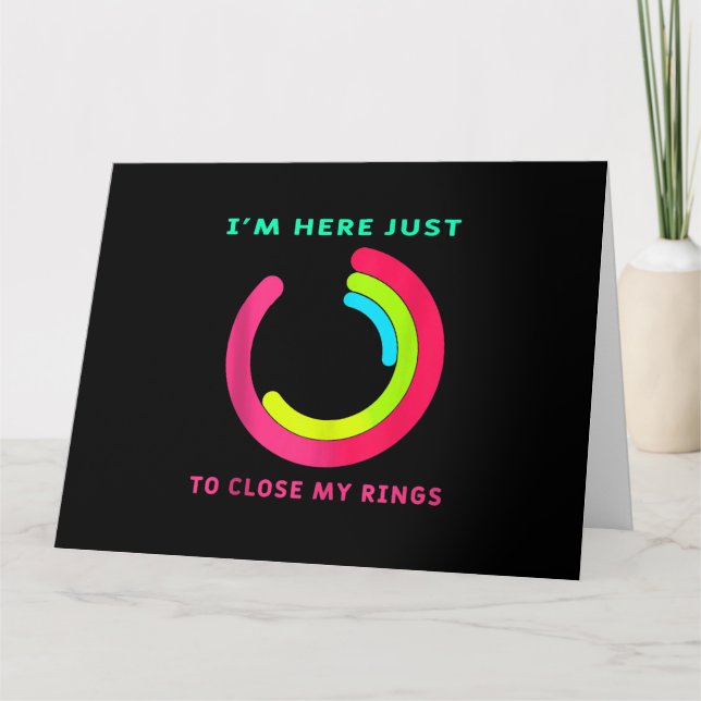 Carte Je suis ici juste pour fermer mon anneau Fitness G (Devant)