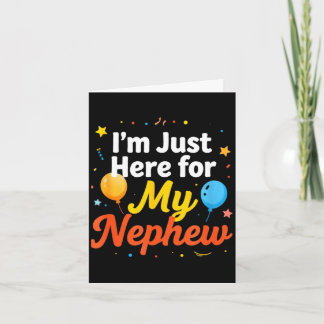 Carte Je suis juste ici pour mon neveu citation drôle de