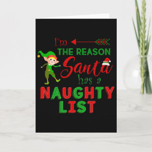 Carte Je suis la raison pour laquelle le Père Noël a un 