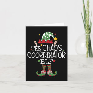 Carte Je suis le coordinateur du Chaos Elf Fun Christmas
