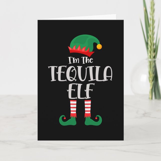Carte Je Suis L'Elfe Tequila Qui Correspond À Noël (Devant)