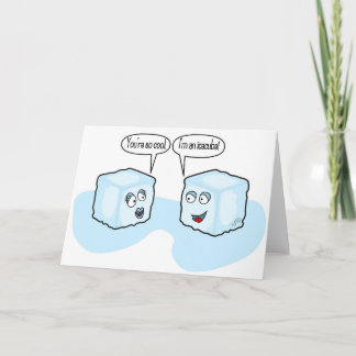Carte Je suis plus que cool, je suis un cube de glace