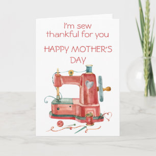 Carte Je suis Sew Thankful pour vous Fête des Mères