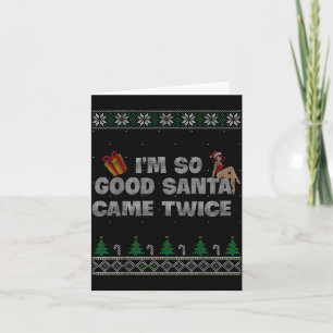 Carte Je suis si gentil, le Père Noël est venu deux fois